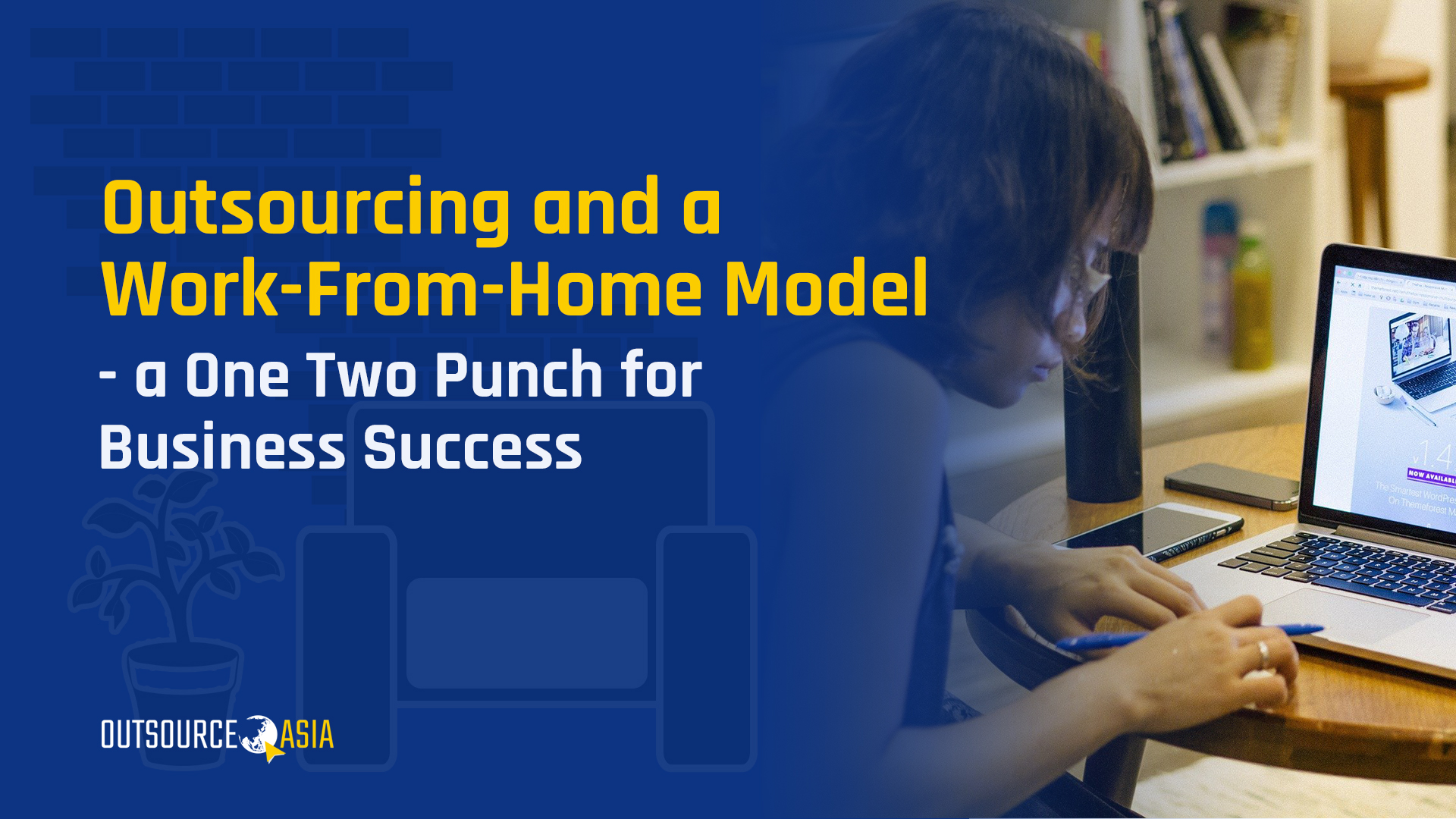 Outsourcing and a Work-From-Home Model